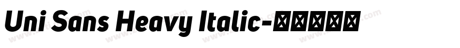 Uni Sans Heavy Italic字体转换
